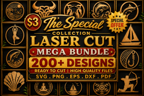 The Special Laser Cut Mega SVG Bundle: A Comprehensive Guide to Precision Crafting